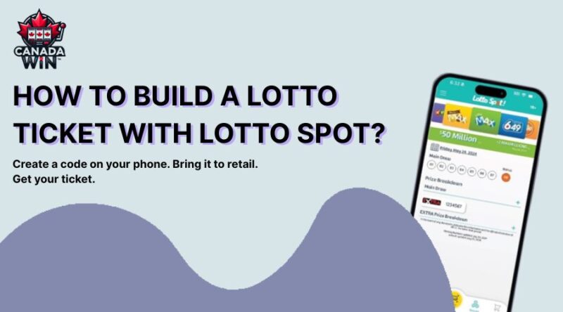 HOW TO BUILD A LOTTO TICKET WITH LOTTO SPOT