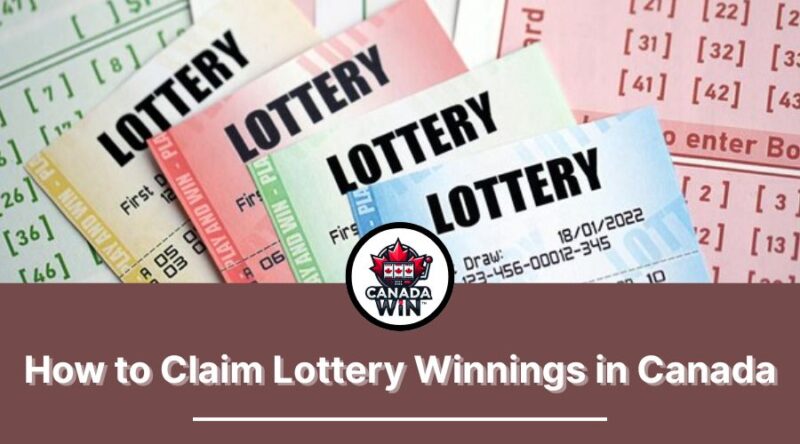 How to Claim Lottery Winnings in Canada