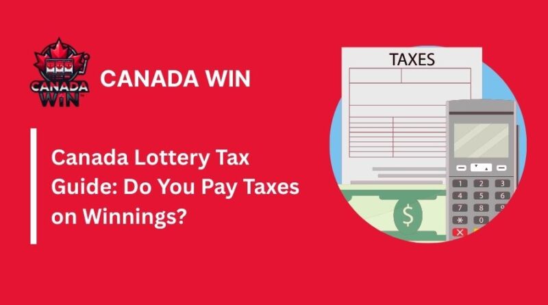 canada lottery tax